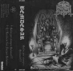 Bemdesar : Salve por Siempre Satanás !!!